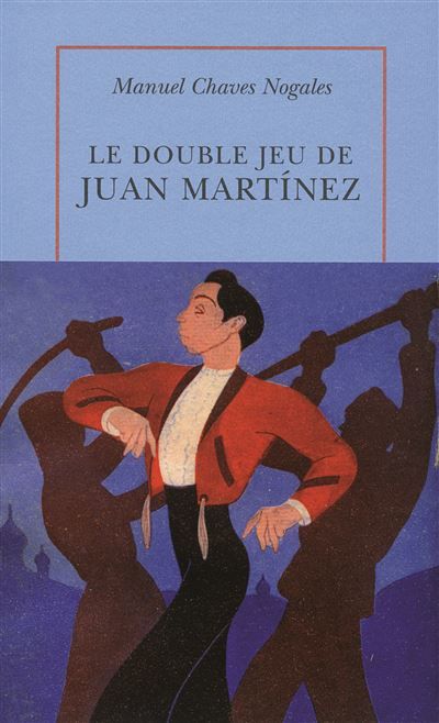 Le Double Jeu de Juan Martínez