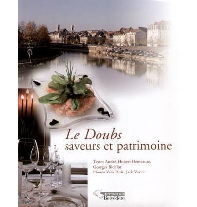 Le Doubs, saveurs et patrimoine
