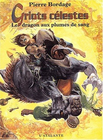 Le dragon aux plumes de sang Griots célestes, T2