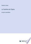 Le Fantôme de l'Opéra