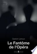 Couverture de Le Fantôme de l'Opéra par Gaston Leroux