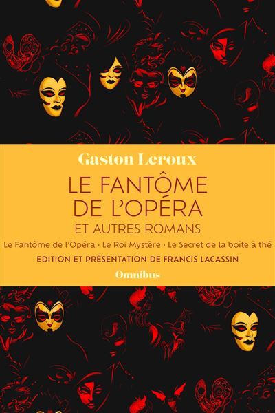 Le Fantôme de l'Opéra et autres romans