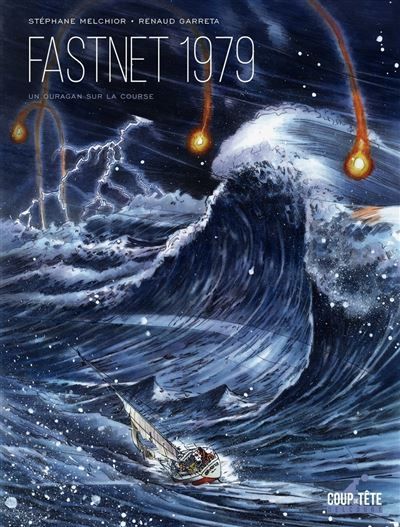 Le Fastnet 1979 Un ouragan sur la course