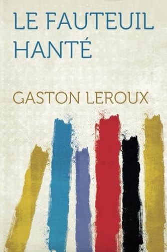 Le Fauteuil Hante