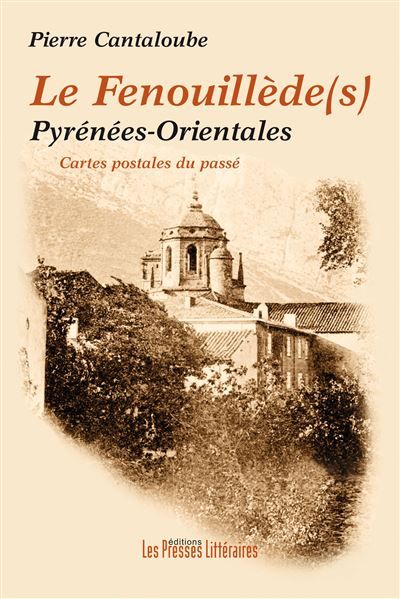 Le fenouillède(s)  - Pyrénées-Orientales: Cartes postales du passé