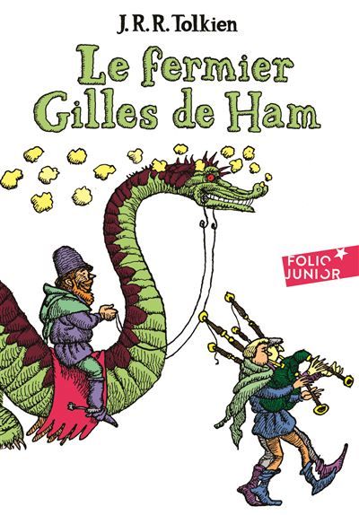 Le fermier Gilles de Ham - J.R.R. (John Ronald Reuel) Tolkien