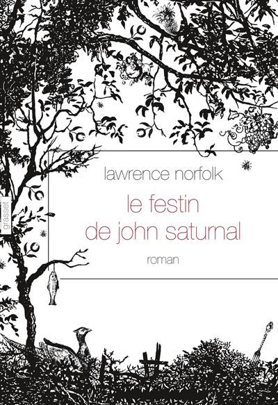 Le festin de John Saturnal Roman - traduit de l’anglais par Alice Seelow