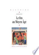 Le feu au Moyen Âge