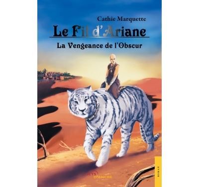 Le Fil d'Ariane La Vengeance de l'Obscur