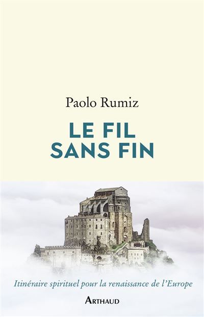 Le Fil sans fin Voyage jusqu'aux racines de l'Europe