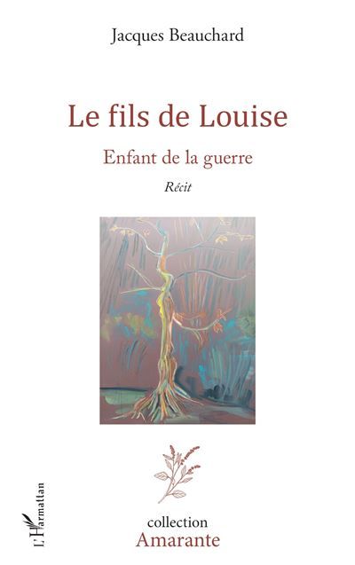 Le fils de Louise Enfant de la guerre