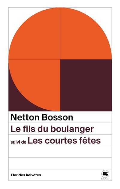 Le fils du boulanger suivi de les courtes fetes