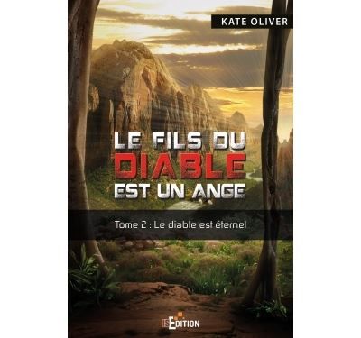 Le fils du Diable est un Ange Le Diable est éternel
