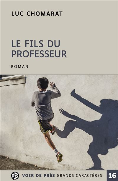 Le fils du professeur Edition en gros caractères