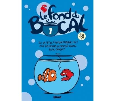 Le Fond du bocal - Tome 07