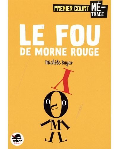 Le Fou de Morne-Rouge