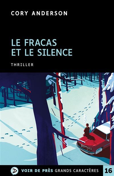 Le fracas et le silence Edition en gros caractères