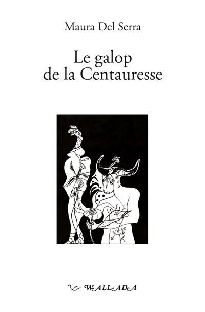 Le galop de la centauresse Édition bilingue français-italien