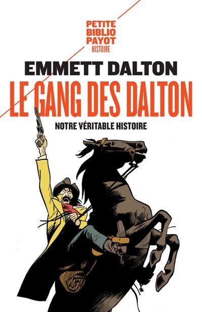 Le Gang des Dalton Notre véritable histoire