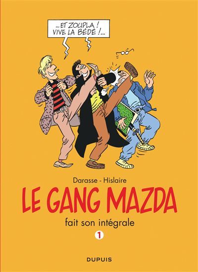Le gang Mazda - L'Intégrale - Tome 1 - Gang Mazda - L'Intégrale, tome 1 - Christian Darasse