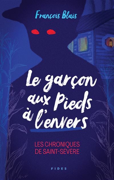 Le garçon aux pieds à l'envers Les chroniques de Saint-Sévère