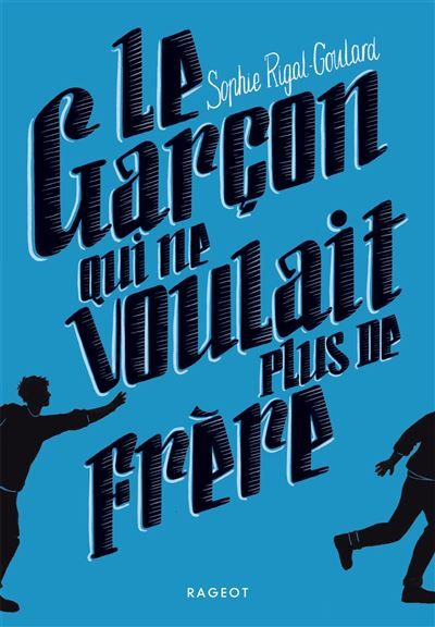 Le garcon qui ne voulait plus de frere