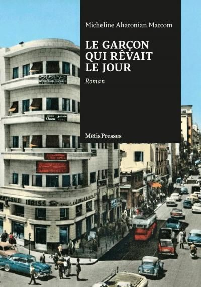 Le Garcon qui Revait le Jour. Roman.