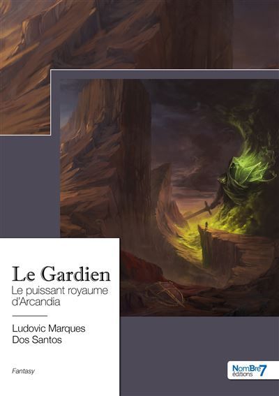 Le Gardien Le puissant royaume d'Arcandia