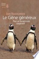 Le Gène généreux. Pour un darwinisme coopératif