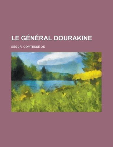 Le General Dourakine (French Edition)