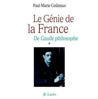 Le génie de la France De Gaulle philosophe