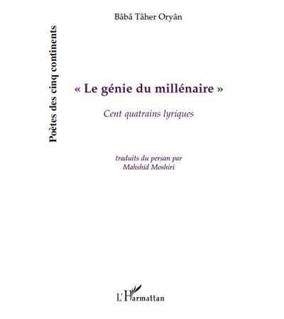 Le genie du millenaire Cent quatrains lyriques
