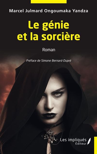 Le génie et la sorcière Roman - Simone Bernard-Dupré