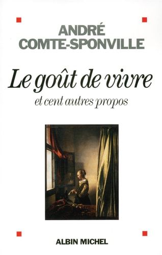Le Goût de vivre: et cent autres propos