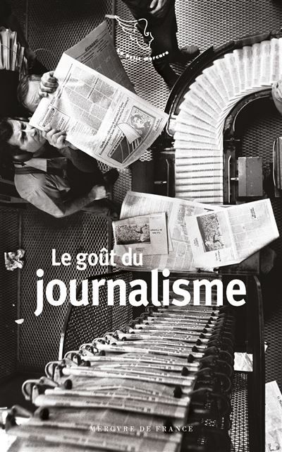 Le goût du journalisme