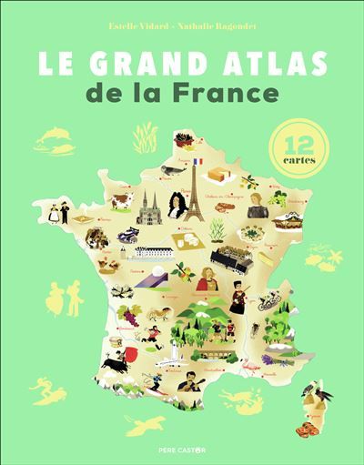 Le Grand Atlas de la France 12 cartes
