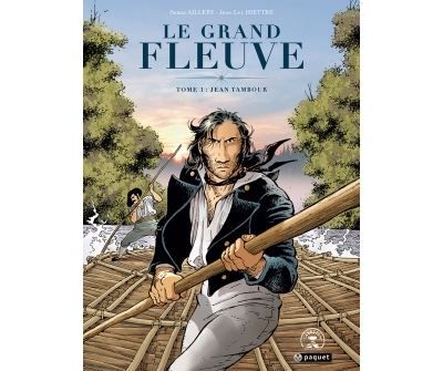 Le grand fleuve T1 Jean Tambour - Jean-Luc Hiettre