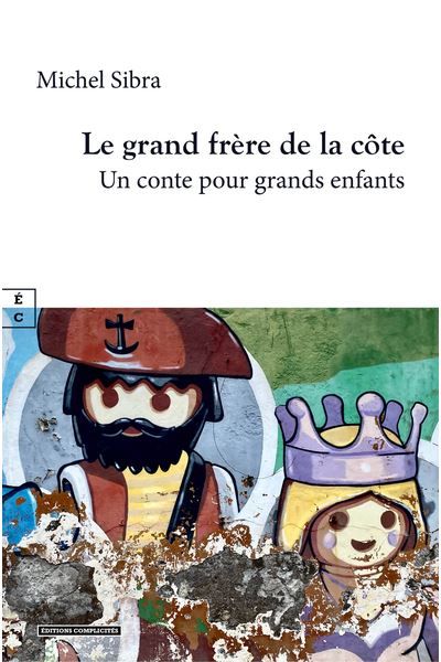 Le grand frère de la côte Un conte pour grands enfants