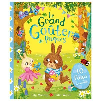 Le Grand goûter de Pâques - Julia Woolf