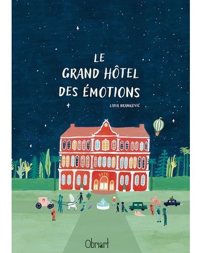 Le grand hôtel des émotions