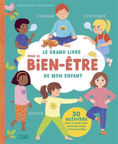 Le grand livre pour le bien-être de mon enfant