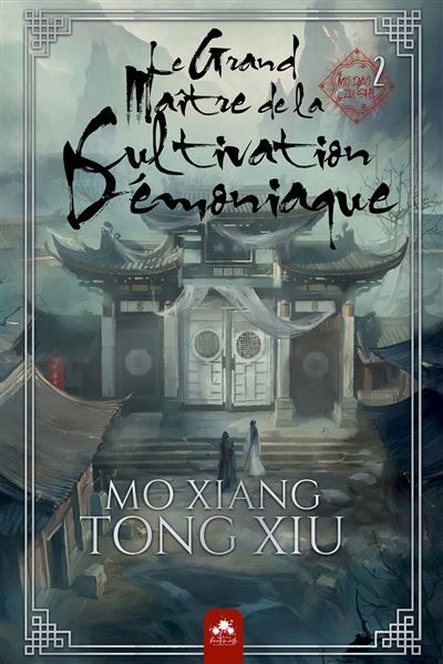 Le Grand Maître de la Cultivation Démoniaque 2 Relié Mo Dao Zu Shi - Alternatif