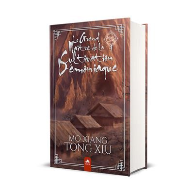 Le Grand Maître de la Cultivation Démoniaque 4 (Edition Relié) Mo Dao Zu Shi