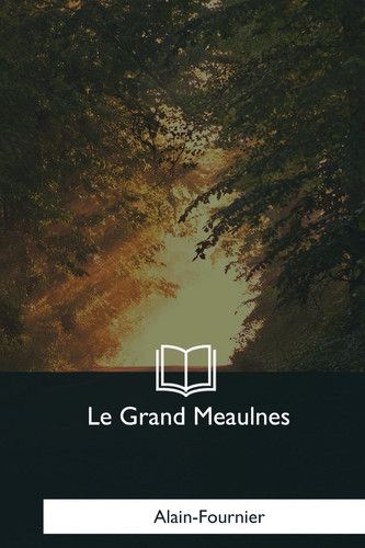 Couverture de Le Grand Meaulnes par Alain Fournier