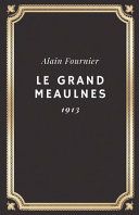 Le Grand Meaulnes (Annoté)