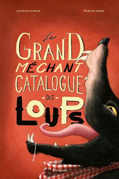 Le grand méchant catalogue des loups - Étienne Friess