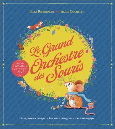 Le Grand Orchestre des Souris Une mystérieuse musique - Une souris courageuse - Une nuit magique