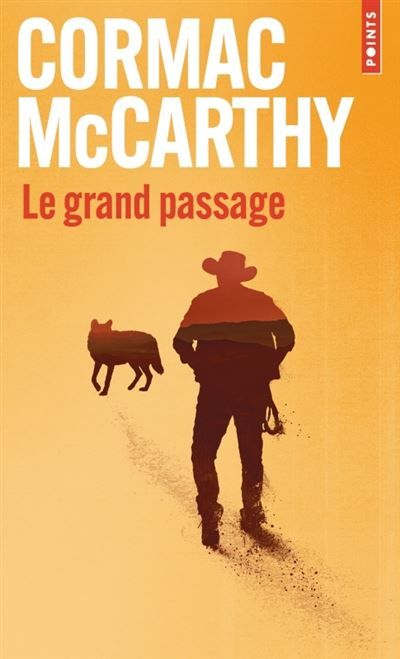Le Grand Passage La trilogie des confins t. 2