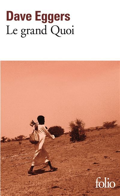 Le grand Quoi Autobiographie de Valentino Achak Deng