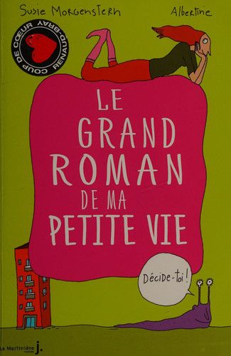 Couverture de Le grand roman de ma petite vie par Susie Morgenstern